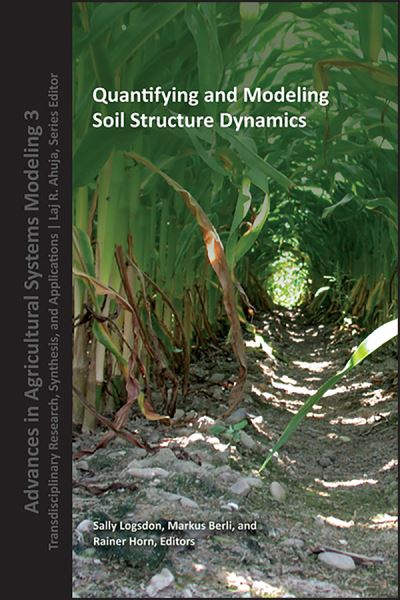 Cover for Logsdon · Quantifying and Modeling Soil Strucure Dynamics - Advances in Agricultural Systems Modeling (Gebundenes Buch) (2020)