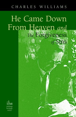 He Came Down from Heaven and the Forgiveness of Sins - Charles Williams - Books - Apocryphile Press - 9780976402565 - October 1, 2005