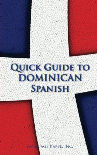 Cover for Language Babel · Quick Guide to Dominican Spanish (Spanish Vocabulary Quick Guides) (Paperback Book) (2013)