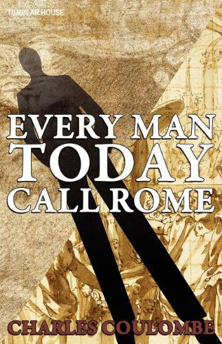 Cover for Charles A. Coulombe · Everyman Today Call Rome (Paperback Book) (2011)