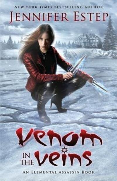 Cover for Jennifer Estep · Venom in the Veins: An Elemental Assassin Book - Elemental Assassin (Paperback Bog) (2018)