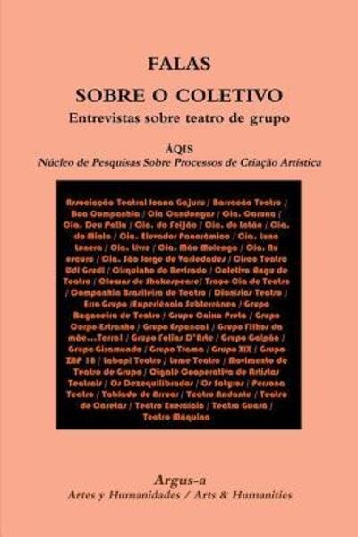 Cover for Nucleo De Pesquisas Sobre Processos De · Falas Sobre o Coletivo Entrevistas Sobre Teatro de Grupo (Bok) (2015)