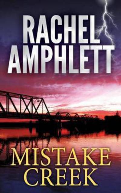 Cover for Rachel Amphlett · Mistake Creek (Taschenbuch) (2015)