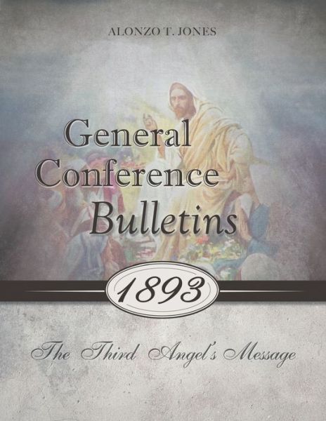 Cover for Alonzo T Jones · General Conference Bulletins 1893 (Pocketbok) (2020)