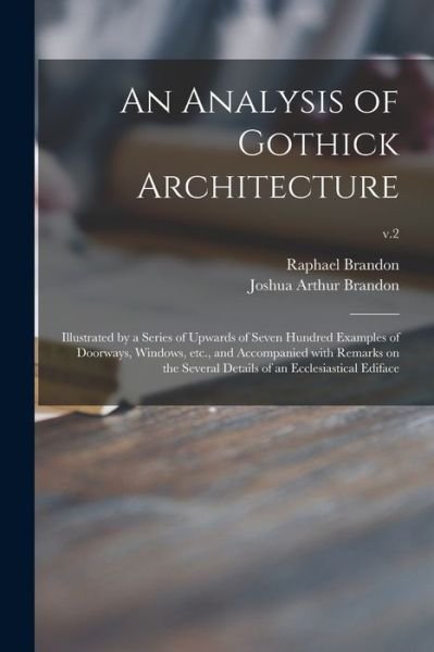 Cover for Raphael 1817-1877 Brandon · An Analysis of Gothick Architecture (Pocketbok) (2021)
