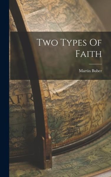 Cover for Martin Buber · Two Types of Faith (Bog) (2022)