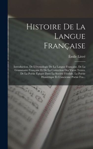 Cover for Émile Littré · Histoire de la Langue Française (Book) (2022)