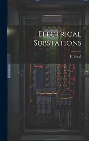 Cover for H Brazil · Electrical Substations (Book) (2023)