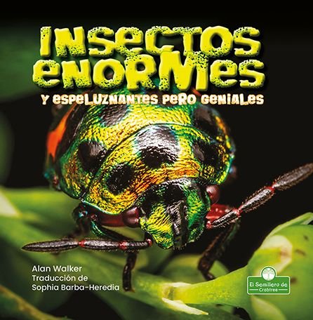 Cover for Alan Walker · Insectos Enormes Y Espeluznantes Pero Geniales (Hardcover bog) (2021)