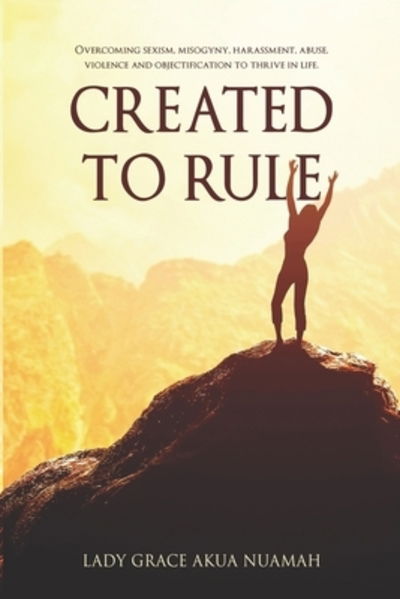 Cover for Lady Grace Akua Nuamah · Created to Rule (Paperback Book) (2019)