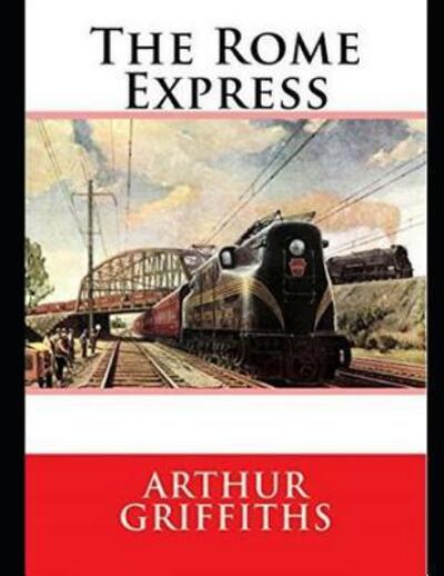 Cover for Arthur Griffiths · The Rome Express (Annotated) (Paperback Book) (2019)