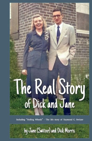 Cover for Jane Morris · The Real Story of Dick and Jane (Hardcover Book) (2020)