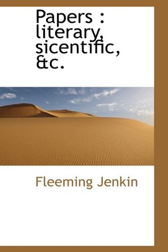 Cover for Fleeming Jenkin · Papers: Literary, Sicentific, &amp;C. (Hardcover bog) (2009)