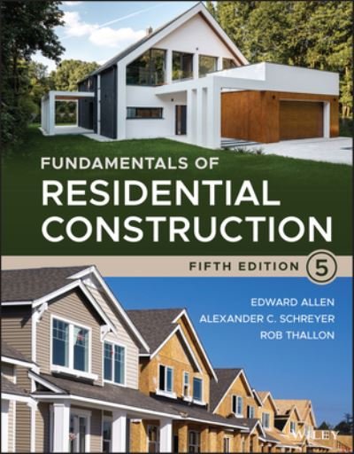 Cover for Allen, Edward (Yale University; Massachusetts Institute of Technology) · Fundamentals of Residential Construction (Hardcover bog) (2022)