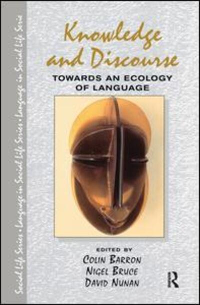 Cover for Colin Barron · Knowledge &amp; Discourse: Towards an Ecology of Language - Language In Social Life (Hardcover Book) (2017)