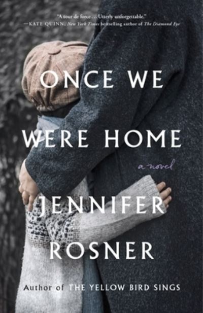 Cover for Jennifer Rosner · Once We Were Home: A Novel (Paperback Book) (2024)