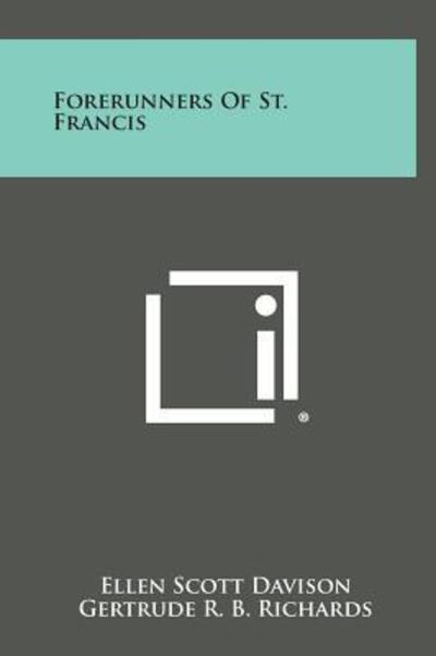 Cover for Ellen Scott Davison · Forerunners of St. Francis (Hardcover Book) (2013)
