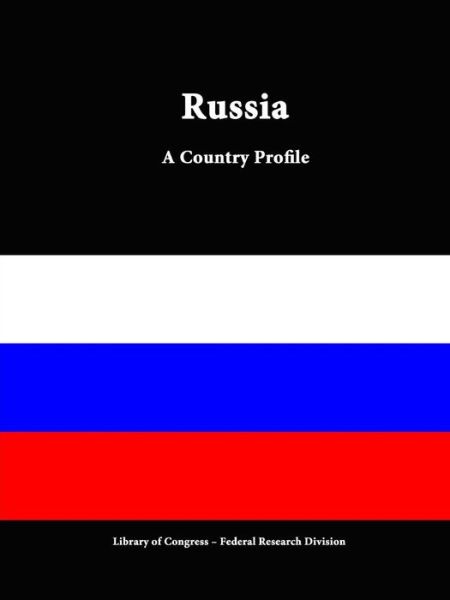 Cover for Library of Congress · Russia: a Country Profile (Paperback Book) (2015)