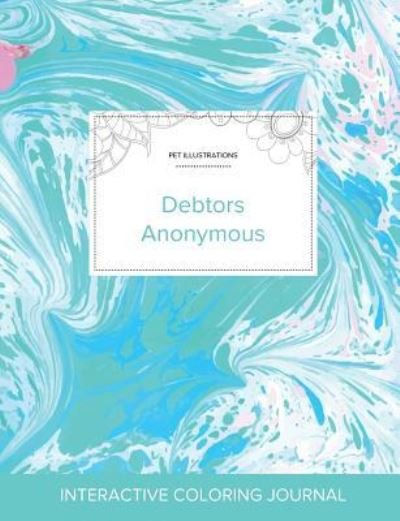 Cover for Courtney Wegner · Adult Coloring Journal Debtors Anonymous (Pocketbok) (2016)