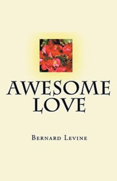 Cover for Bernard Levine · Awesome Love (Paperback Book) (2017)