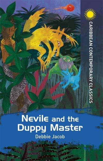 Cover for Debbie Jacob · Nevile and the Duppy Master - Caribbean Contemporary Classics (Paperback Book) (2021)