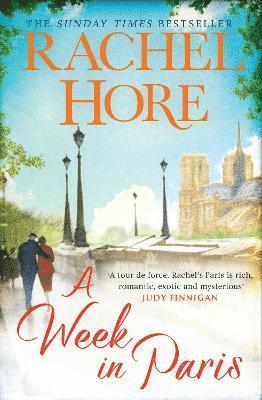 Cover for Rachel Hore · A Week in Paris: A gripping page-turner set in wartime Paris from the Sunday Times bestselling author of The Hidden Years (Paperback Book) [Reissue edition] (2025)
