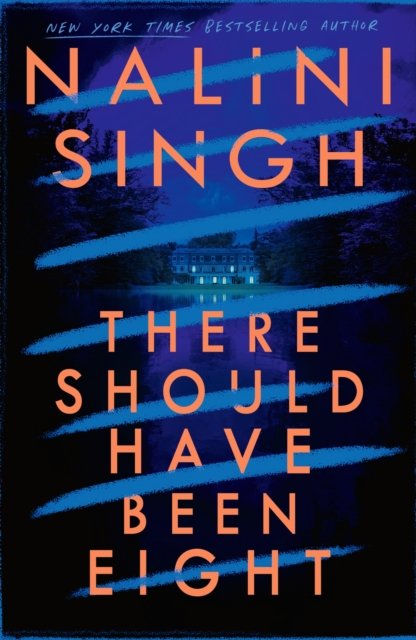 There Should Have Been Eight - Nalini Singh - Livros - Orion Publishing Co - 9781399611565 - 12 de setembro de 2024