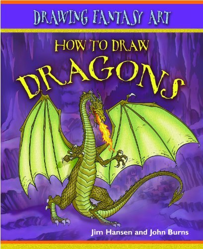 Cover for John Burns · How to Draw Dragons (Drawing Fantasy Art) (Hardcover bog) (2007)