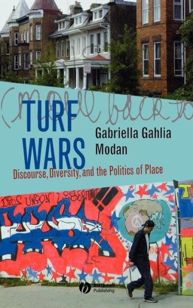 Cover for Modan, Gabriella Gahlia (Ohio State University) · Turf Wars: Discourse, Diversity, and the Politics of Place - New Directions in Ethnography (Hardcover Book) (2006)