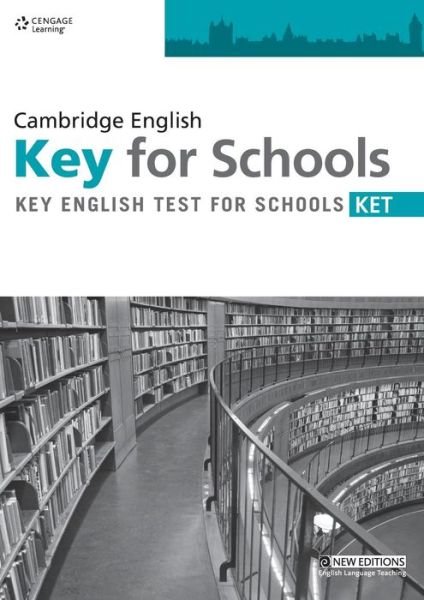 Cover for Cengage Learning · Practice Tests for Cambridge KET for Schools Teachers' Book (Pocketbok) [New edition] (2013)