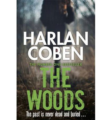 Cover for Harlan Coben · The Woods: A gripping thriller from the #1 bestselling creator of hit Netflix show Fool Me Once (Paperback Bog) (2014)