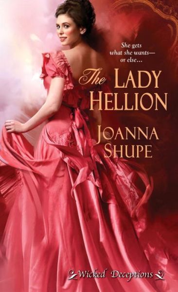 The Lady Hellion - Joanna Shupe - Książki - Kensington Publishing - 9781420135565 - 26 maja 2015