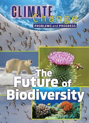 Cover for James Shoals · The Future of Biodiversity - Climate Change (Hardcover Book) (2019)