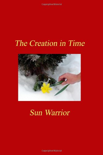 Cover for Sun Warrior · The Creation in Time (Paperback Book) (2006)