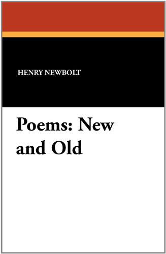 Cover for Henry Newbolt · Poems: New and Old (Paperback Book) (2011)