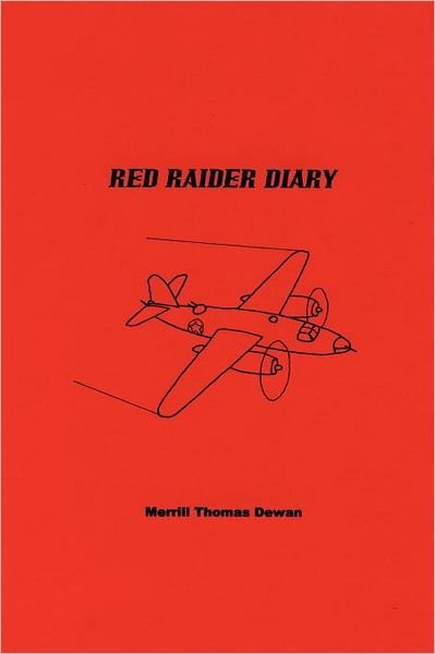 Cover for Merrill Thomas Dewan · Red Raider Diary (Pocketbok) (2012)