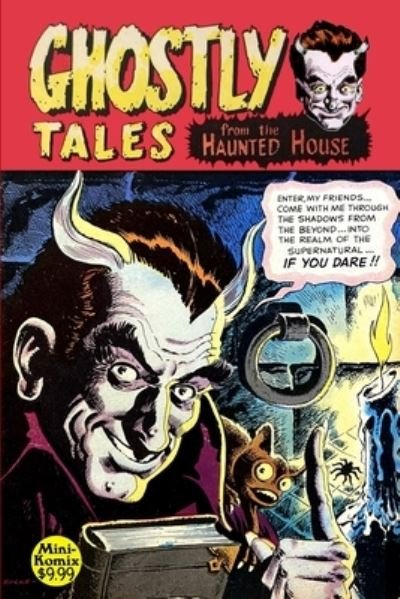 Ghostly Tales from the Haunted House - Mini Komix - Livros - Lulu Press, Inc. - 9781435788565 - 12 de abril de 2022
