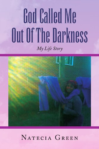 Cover for Natecia Green · God Called Me out of the Darkness: My Life Story (Paperback Book) (2009)