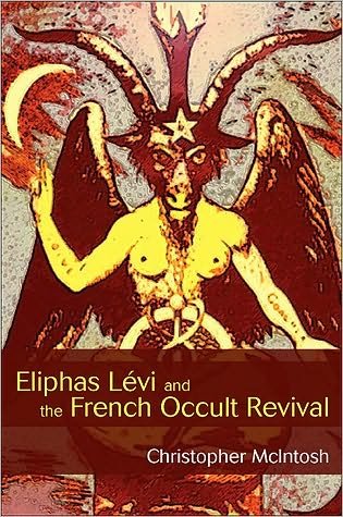 Cover for Christopher Mcintosh · Eliphas Levi and the French Occult Revival (Suny Series in Western Esoteric Traditions) (Paperback Book) (2011)