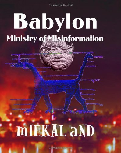 Cover for Miekal and · Babylon Ministry of Misinformation (Paperback Book) (2010)
