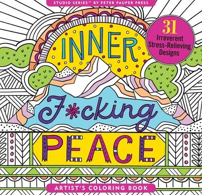 Cover for Peter Pauper Press Inc · Inner F*cking Peace Adult Coloring Book (31 Stress-Relieving Designs) (Pocketbok) (2020)