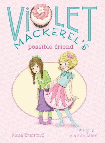 Cover for Anna Branford · Violet Mackerel's Possible Friend (Paperback Book) (2014)