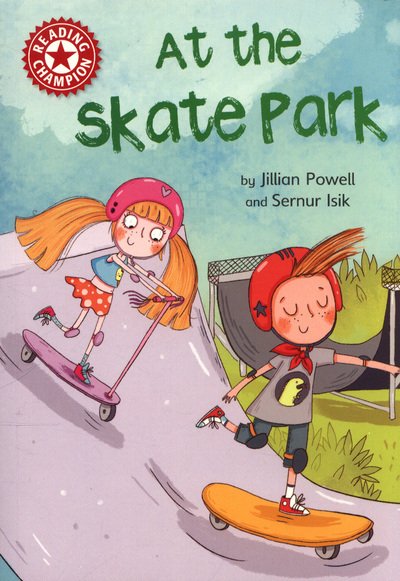 Cover for Jillian Powell · Reading Champion: At the Skate Park: Independent Reading Red 2 - Reading Champion (Taschenbuch) [Illustrated edition] (2018)