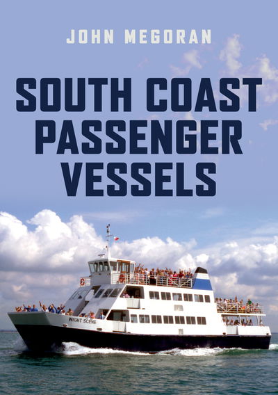 Cover for John Megoran · South Coast Passenger Vessels (Paperback Book) (2019)