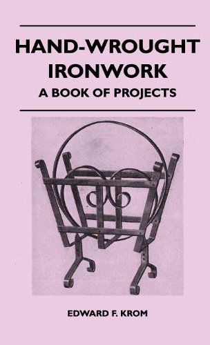 Cover for Edward F. Krom · Hand-wrought Ironwork - a Book of Projects (Hardcover Book) (2010)