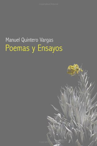 Cover for Manuel Quintero Vargas · Poemas Y Ensayos (Hardcover Book) (2011)