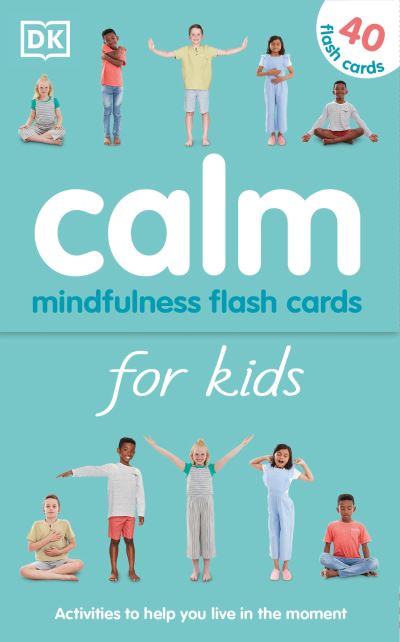 Calm - Mindfulness Flash Cards for Kids - Wynne Kinder - Gra planszowa - DK - 9781465491565 - 31 grudnia 2019