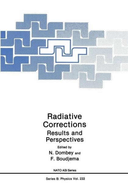 Cover for N Dombey · Radiative Corrections: Results and Perspectives - NATO Science Series B (Paperback Book) [Softcover reprint of the original 1st ed. 1990 edition] (2012)