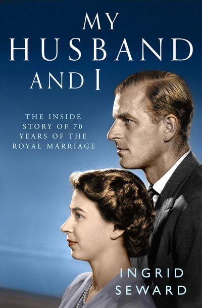 Cover for Ingrid Seward · My Husband and I: The Inside Story of the Royal Marriage (Taschenbuch) (2018)