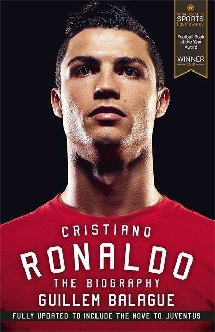 Cover for Guillem Balague · Cristiano Ronaldo: The Award-Winning Biography - Guillem Balague's Books (Paperback Book) (2018)